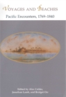Image for Voyages and Beaches : Pacific Encounters, 1769-1840