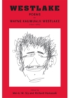 Image for Westlake : Poems by Wayne Kaumualii Westlake (1947-1984)