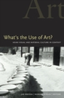 Image for What&#39;s the Use of Art? : Asian Visual and Material Culture in Context