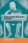 Image for Living Teacher Education in Hawai&#39;i