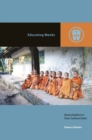 Image for Educating monks  : minority Buddhism on China&#39;s southwest border