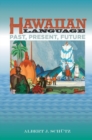 Image for Hawaiian Language : Past, Present, and Future
