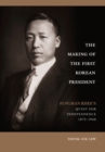 Image for The Making of the First Korean President