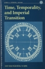 Image for Time, Temporality, and Imperial Transition : East Asia from Ming to Qing