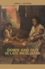 Image for Down and Out in Late Meiji Japan