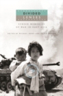 Image for Divided lenses  : screen memories of war in East Asia