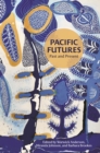 Image for Pacific Futures : Past and Present