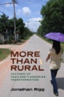 Image for More than Rural : Textures of Thailand’s Agrarian Transformation
