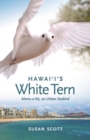 Image for Hawai‘i’s White Tern : Manu-o-Ku, an Urban Seabird
