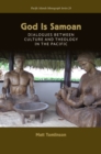 Image for God Is Samoan : Dialogues between Culture and Theology in the Pacific