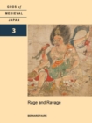 Image for Rage and ravage  : gods of medieval JapanVolume 3