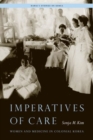 Image for Imperatives of Care : Women and Medicine in Colonial Korea