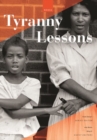 Image for Tyranny lessons  : international prose, poetry, essays, and performance