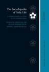 Image for The encyclopedia of daily life  : a woman&#39;s guide to living in late-Choson Korea