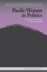Image for Pacific women in politics  : gender quota campaigns in the Pacific Islands