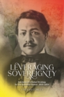 Image for Leveraging sovereignty  : Kauikeaouli&#39;s global strategy for the Hawaiian nation, 1825-1854