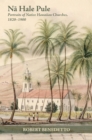 Image for Na Hale Pule : Portraits of Native Hawaiian Churches, 1820-1900