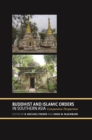 Image for Buddhist and Islamic orders in Southern Asia  : comparative perspectives