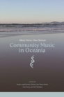 Image for Community music in Oceania  : many voices, one horizon