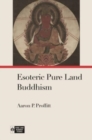Image for Esoteric Pure Land Buddhism