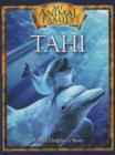 Image for Tahi : A Baby Dolphin&#39;s Story