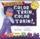 Image for Color Train, Color Train! : An Amazing Pull-the-Ribbon Book
