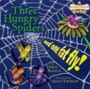 Image for Three Hungry Spiders &amp; One Fat Fly!