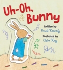 Image for Uh-Oh, Bunny