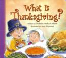 Image for What is Thanksgiving?