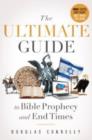 Image for Ultimate Guide to Bible Prophecy &amp; End Times