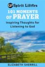 Image for 101 Moments of Prayer: Inspiring Thoughts for Listening to God