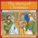 Image for Story of Christmas / La Historia de La Navidad : The Story of Christmas in English and Spanish
