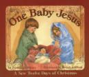 Image for One Baby Jesus : A New Twelve Days of Christmas