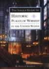 Image for The Ideals Guide to Historic Places of Worship in the United States