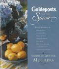 Image for Guideposts for the Spirit : Stories of Love for Mothers