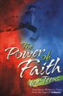 Image for The Power of Faith for Teens