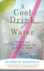 Image for Cool Drink of Water : Inspiring True Stories to Refresh Your Spirit