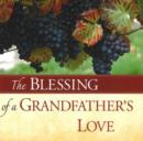 Image for The Blessing of a Grandfather&#39;s Love