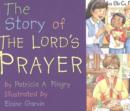 Image for The Story of the Lord&#39;s Prayer