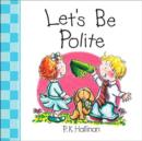 Image for Let&#39;s be Polite