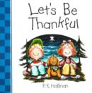 Image for Let&#39;s be Thankful