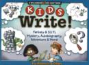Image for Kids write!  : fantasy &amp; sci fi, mystery, autobiography, adventure &amp; more!