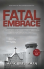 Image for Fatal Embrace : Christians, Jews, and the Search for Peace in the Holy Land