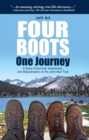 Image for Four Boots-One Journey : A Story of Survival, Awareness &amp; Rejuvenation on the John Muir Trail