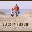 Image for Black Fatherhood