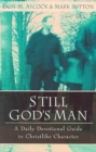 Image for Still God`s Man - A Daily Devotional Guide to Christlike Character
