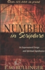 Image for Number in Scripture – Its Supernatural Design and Spiritual Significance