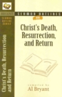 Image for Sermon Outlines on Christ`s Death, Resurrection, and Return