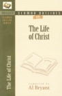 Image for Sermon Outlines on the Life of Christ