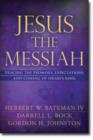 Image for Jesus the Messiah  : tracing the promises, expectations, and coming of Israel&#39;s King